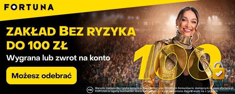 Fortuna - zakład bez ryzyka 100 PLN z kodem "BETONLINE"